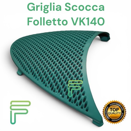 Griglia scocca folletto vk140 - scocca,
